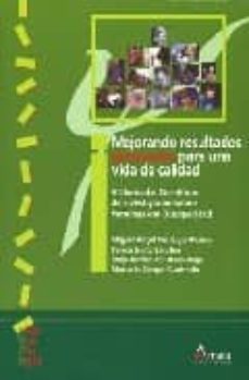 mejorando resultados personales para una vida de calidad (vii jor nadas cientificas de investigacion sobre personas con discapacidad)-9788481963021