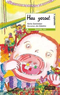 hau gozoa!-karlos santisteban-9788482633121