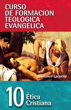 cft 10 - etica cristiana (ebook)-f. lacueva-9788482677521