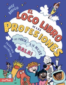 el loco libro de las profesiones-mike barfield-9788482897721