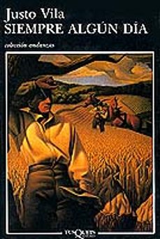 siempre algun dia-justo vila-9788483100721