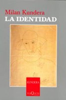 la identidad-milan kundera-9788483104521