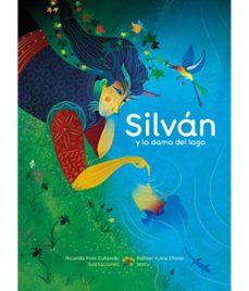 silván y la dama del lago-rafael yuste oliete-9788483216521