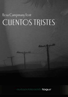 cuentos tristes (ebook)-rosa campmany font-9788483262221