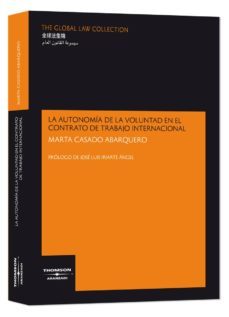 autonomia de voluntad en el contrato de trabajo internacional-marta casado abarquedo-9788483555521