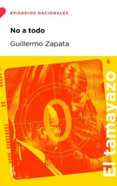no a todo (ebook)-guillermo zapata-9788483819821