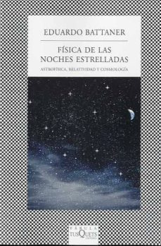 fisica de las noches estrelladas: astrofisica, relatividad y cosm ologia-9788483833421