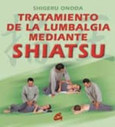 tratamiento de la lumbalgia mediante shiatsu-shigeru onodoa-9788484450221