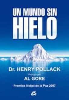 un mundo sin hielo: premio nobel de la paz 2007-9788484453321