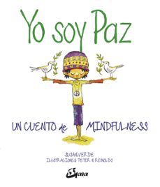 yo soy paz: un cuento de mindfulness-susan verde-9788484457121