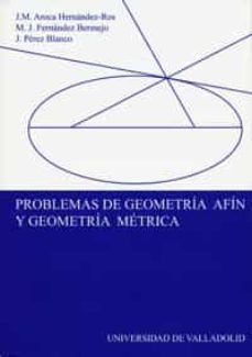 problemas de geometria afin y geometria metrica-j.m. aroca hernandez ros-m.j. fernandez bermejo-j. perez blanco-9788484483021