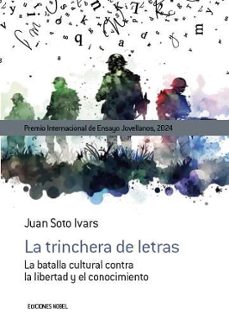 la trinchera de letras-juan soto ivars-9788484598121