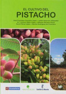 el cultivo del pistacho-jose francisco couceiro lopez-julian guerrero villaseñor-mari carmen gijon lopez-9788484766421