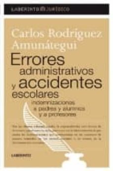 errores administrativos y accidentes escolares-carlos rodriguez amunategui-9788484832621