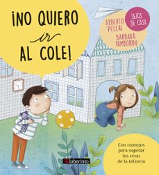 ¡no quiero ir al cole!-alberto pellai-barbara tamborini-9788484839521