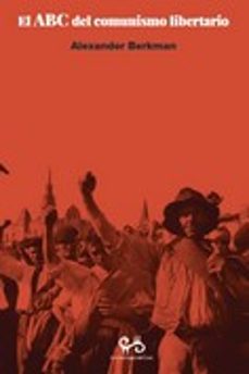 el abc del comunismo libertario-alexander berkman-9788485209521