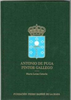 antonio de puga, pintor gallego-maria luisa caturla-9788485728121