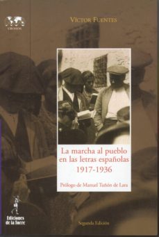 la marcha al pueblo en las letras españolas-victor fuentes-9788485866021