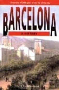 barcelona, l historie: chroniques de 2000 ans d historie de la vi lle-9788486540821