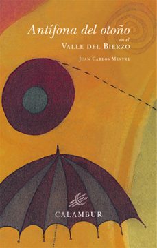antifona del otoño en el valle del bierzo (incluye cd-rom)-9788488015921
