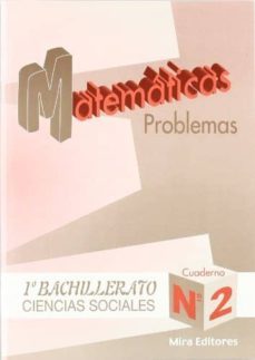 matematicas problemas 1º bachillerato ciencias sociales (cuaderno nº 2)-9788489859821