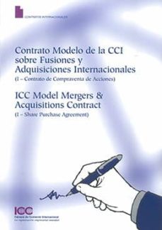 contrato modelo de la cci sobre fusiones y adquisiciones internacionales: (i-contrato de compraventa de acciones)-9788489924321