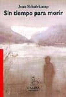 sin tiempo para morir-jean schalekamp-9788489972421