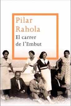 el carrer de l'embut-pilar rahola-9788490067321