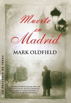 muerte en madrid-mark oldfield-9788490183021