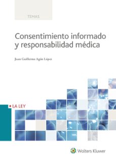 consentimiento informado y responsabilidad medica-juan guillermo agon lopez-9788490206621