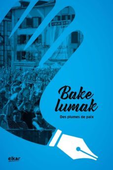 bakelumak. des plumes de paix (bilingue euskera/frances)-9788490277621