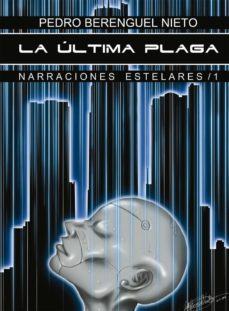 la ultima plaga (ebook)-pedro berenguel nieto-9788490305621