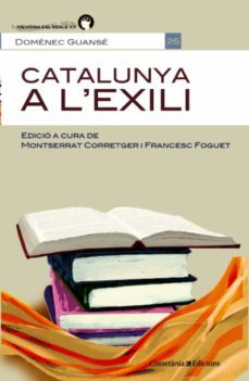 catalunya a l exili-domenec guanse-9788490342121