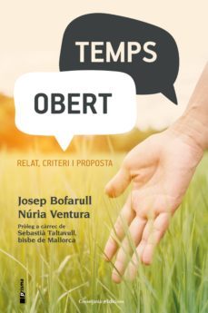 temps obert: relat, criteri i proposta-josep bofarull-nuria ventura-9788490346921