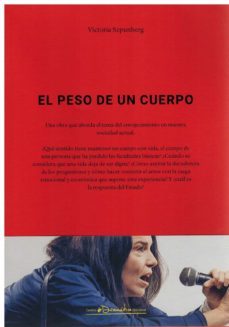 el peso del cuerpo-victoria szpunberg-9788490414521