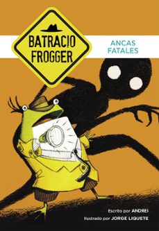 ancas fatales (un caso de batracio frogger 2)-9788490434321