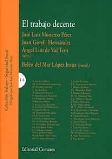 el trabajo decente-jose luis monereo perez-9788490456521