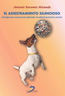 el adiestramiento silencioso (ebook)-antonio paramio miranda-9788490520321