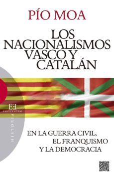 los nacionalismos vascos y catalan (ebook)-pio moa-9788490552421