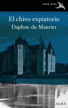 el chivo expiatorio (ebook)-daphne du maurier-9788490657621