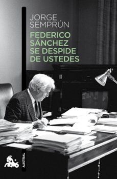 federico sanchez se despide de ustedes-jorge semprun-9788490660621