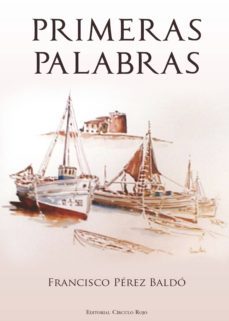 primeras palabras (ebook)-francisco perez baldo-9788490768921