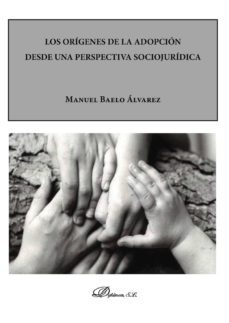 origenes de la adopcion desde una perspectiva sociojuridica-manuel belo alvarez-9788490850121