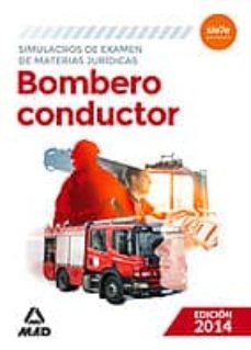 simulacro de examen de materias juridicas. bombero conductor ed. 2014-9788490930021