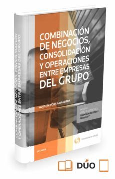 combinación de negocios, consolidación y operaciones entre empres as del grupo-agustin mora lavandera-9788490992821