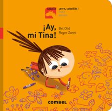 ¡arre, caballito! ¡ay, mi tina! (mayusculas)-bel olid-9788491012221