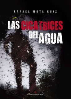 las cicatrices del agua (ebook)-rafael moya ruiz-9788491156321
