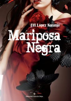 mariposa negra (ebook)-fifi lopez naranjo-9788491260721