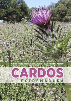 cardos de extremadura-miguel angel rodriguez chamor-9788491272021