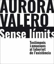 aurora valero, sense limits-maria victoria margarida del pozo-9788491333821